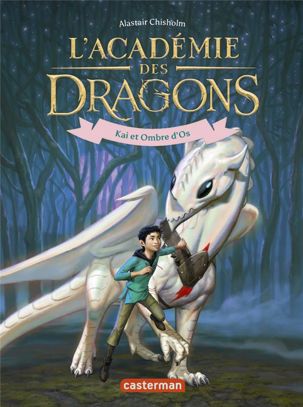 L'ACADEMIE DES DRAGONS - VOL05 - KAI ET OMBRE D'OS
