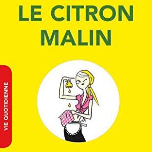 LE CITRON MALIN
