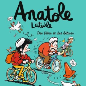 ANATOLE LATUILE, TOME 16 - DES BETES ET DES BETISES