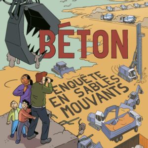 BETON - ENQUETE EN SABLES MOUVANTS
