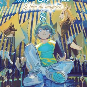 LE BLEU DU MAGICIEN T08 - PSAUME 108 THE ANCIENT MAGUS BRIDE
