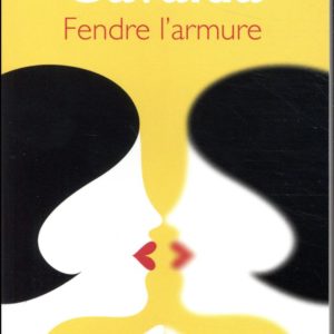 FENDRE L'ARMURE