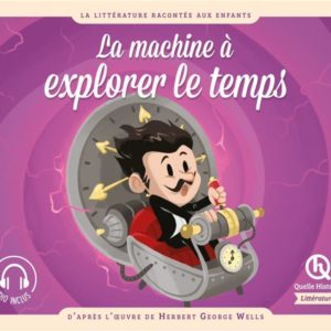 LA MACHINE A EXPLORER LE TEMPS
