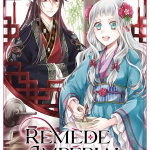 REMEDE IMPERIAL - L'ETRANGE MEDECIN DE LA COUR - TOME 1