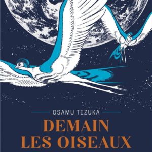 DEMAIN LES OISEAUX - EDITION PRESTIGE - ONE-SHOT - DEMAIN LES OISEAUX - EDITION PRESTIGE