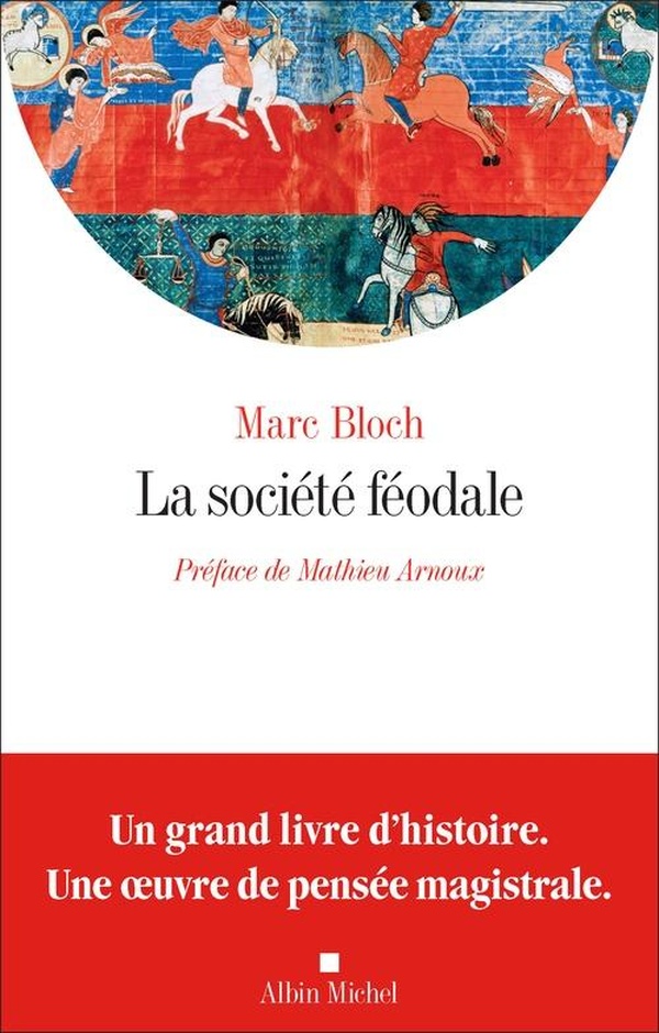LA SOCIETE FEODALE (EDITION 2026)
