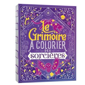 LE GRIMOIRE A COLORIER DES SORCIERES