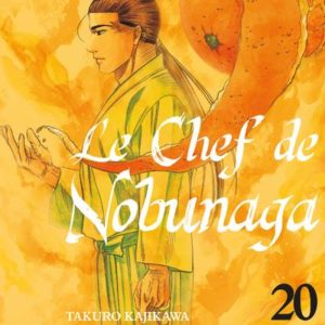 LE CHEF DE NOBUNAGA T20 - VOL20