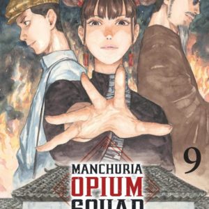 MANCHURIA OPIUM SQUAD - TOME 9