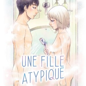 UNE FILLE ATYPIQUE T06