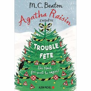 AGATHA RAISIN 21 - TROUBLE-FETE