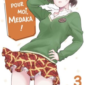 CRAQUE POUR MOI, MEDAKA ! T03