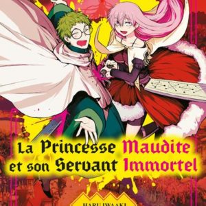 LA PRINCESSE MAUDITE ET SON SERVANT IMMORTEL T02 - VOL02