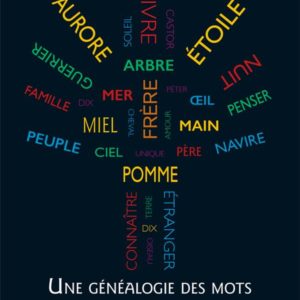 UNE GENEALOGIE DES MOTS