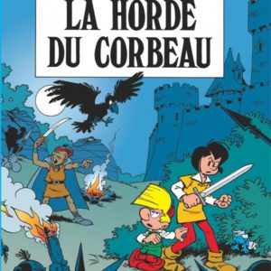 JOHAN & PIRLOUIT (LOMBARD) - TOME 14 - HORDE DU CORBEAU (LA)