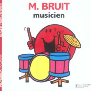 MONSIEUR BRUIT MUSICIEN