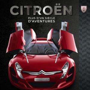 CITROEN, PLUS D'UN SIECLE D'AVENTURES