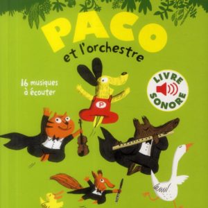PACO ET L'ORCHESTRE - 16 MUSIQUES A ECOUTER