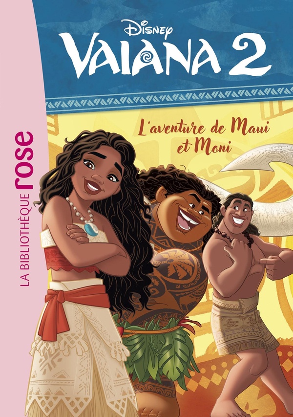 VAIANA 2 - T02 - VAIANA 2 02 - L'AVENTURE DE MAUI ET MONI
