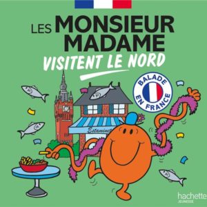 LES MONSIEUR MADAME VISITENT LE NORD - COLLECTION VISITER LA FRANCE