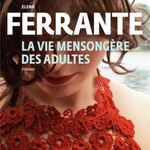 LA VIE MENSONGERE DES ADULTES