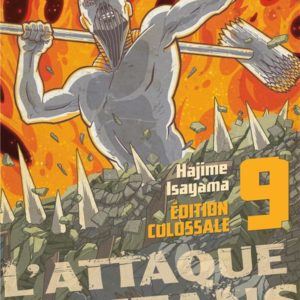 L'ATTAQUE DES TITANS - EDITION COLOSSALE - L'ATTAQUE DES TITANS EDITION COLOSSALE T09