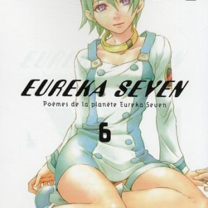 EUREKA SEVEN - TOME 6