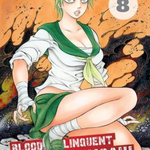 BLOODY DELINQUANT GIRL - BLOODY DELINQUENT GIRL CHAINSAW - TOME 8 - VOL08