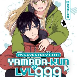 MY LOVE STORY WITH YAMADA-KUN AT LVL 999 T02