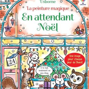 EN ATTENDANT NOEL - LA PEINTURE MAGIQUE