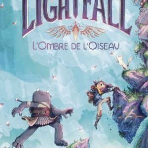 LIGHTFALL - VOL02 - L'OMBRE DE L'OISEAU