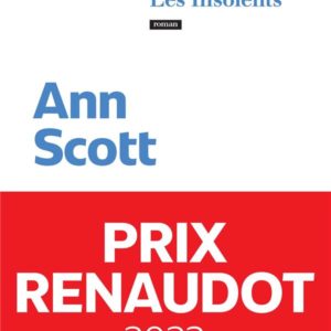 LES INSOLENTS - PRIX RENAUDOT 2023