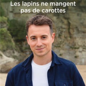 LES LAPINS NE MANGENT PAS DE CAROTTES