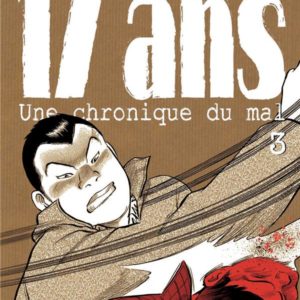 17 ANS T03 - UNE CHRONIQUE DU MAL