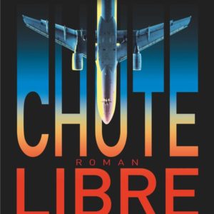 CHUTE LIBRE