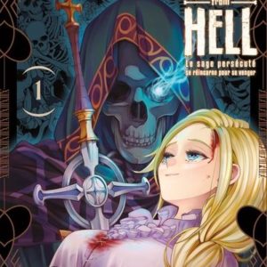 BACK FROM HELL T01 - LE SAGE PERSECUTE SE REINCARNE POUR SE VENGER