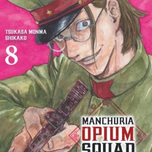 MANCHURIA OPIUM SQUAD - TOME 8