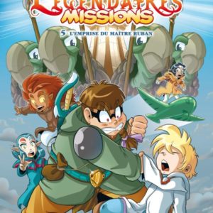 LES LEGENDAIRES - MISSIONS T05 - L'EMPRISE DU MAITRE RUBAN