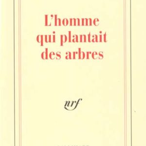 L'HOMME QUI PLANTAIT DES ARBRES
