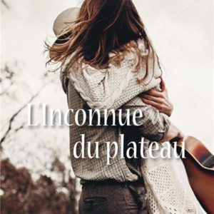 L'INCONNUE DU PLATEAU