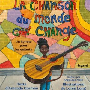 LA CHANSON DU MONDE QUI CHANGE