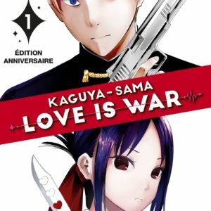 KAGUYA-SAMA: LOVE IS WAR T01 - EDITION ANNIVERSAIRE