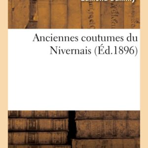 ANCIENNES COUTUMES DU NIVERNAIS
