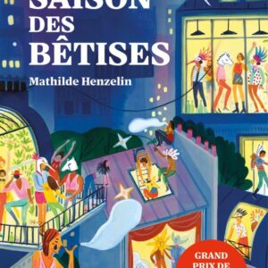 LA SAISON DES BETISES