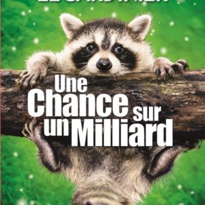 UNE CHANCE SUR UN MILLIARD