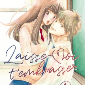 LAISSE-MOI T'EMBRASSER - TOME 1 - VOL01