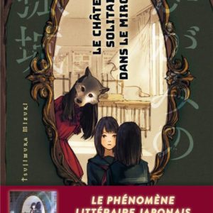 LE CHATEAU SOLITAIRE DANS LE MIROIR