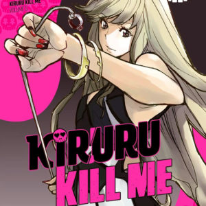 KIRURU KILL ME - TOME 5 - VOL05