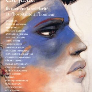 CE QU'ILS FONT EST JUSTE - ILS METTENT LA SOLIDARITE ET LHOSPITALITE A LHONNEUR