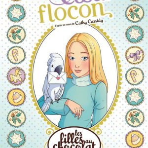 LES FILLES AU CHOCOLAT - TOME 15 COEUR FLOCON - VOL15